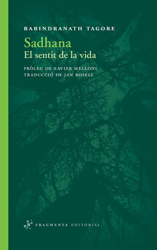 SADHANA.EL SENTIT DE LA VIDA  | 9788492416813 | TAGORE,RABINDRANATH | Llibreria Geli - Llibreria Online de Girona - Comprar llibres en català i castellà