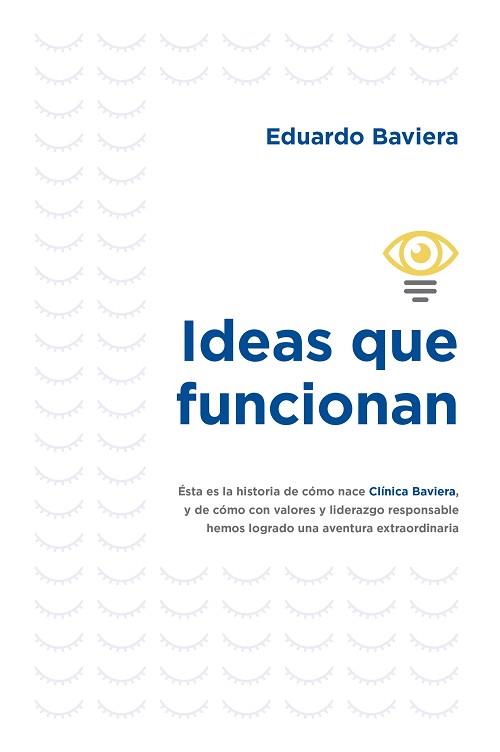 IDEAS QUE FUNCIONAN | 9788498755282 | BAVIERA,EDUARDO | Llibreria Geli - Llibreria Online de Girona - Comprar llibres en català i castellà