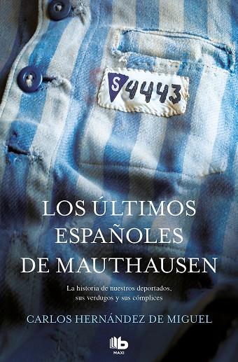 LOS ÚLTIMOS ESPAÑOLES DE MAUTHAUSEN | 9788490705711 | HERNÁNDEZ DE MIGUEL,CARLOS | Llibreria Geli - Llibreria Online de Girona - Comprar llibres en català i castellà