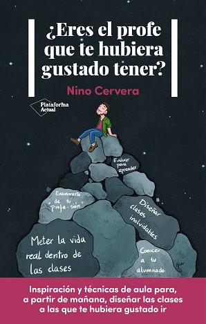 ERES EL PROFE QUE TE HUBIERA GUSTADO TENER? | 9788418927607 | CERVERA,NINO | Llibreria Geli - Llibreria Online de Girona - Comprar llibres en català i castellà