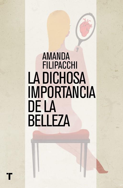 LA DICHOSA IMPORTANCIA DE LA BELLEZA | 9788416142187 | FILIPPACHI,AMANDA | Llibreria Geli - Llibreria Online de Girona - Comprar llibres en català i castellà