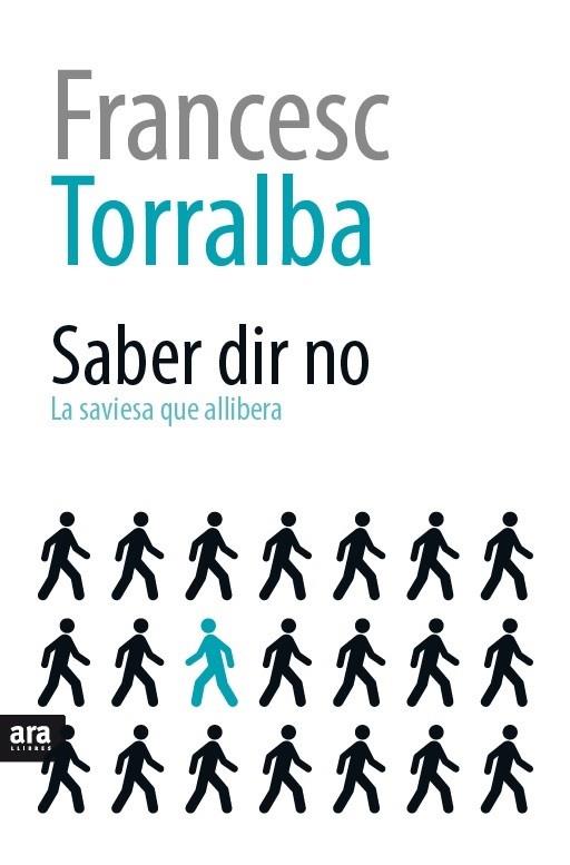 SABER DIR NO.LA SAVIESA QUE ALLIBERA | 9788416154616 | TORRALBA,FRANCESC | Llibreria Geli - Llibreria Online de Girona - Comprar llibres en català i castellà