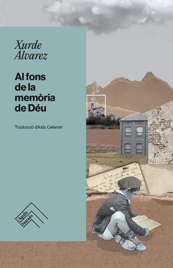 AL FONS DE LA MEMÒRIA DE DÉU | 9788419515100 | ALVAREZ,XURDE | Llibreria Geli - Llibreria Online de Girona - Comprar llibres en català i castellà
