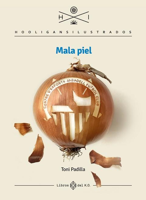 MALA PIEL | 9788419119582 | PADILLA,TONI | Libreria Geli - Librería Online de Girona - Comprar libros en catalán y castellano
