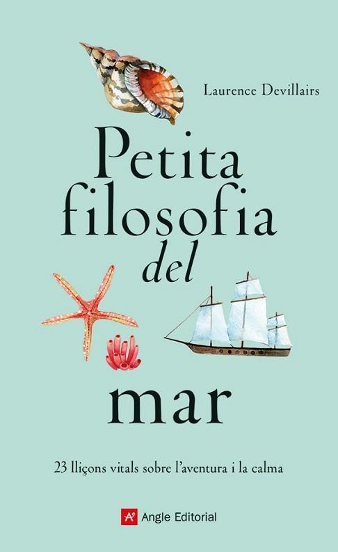 PETITA FILOSOFIA DEL MAR | 9788419017840 | DEVILLAIRS,LAURENCE | Llibreria Geli - Llibreria Online de Girona - Comprar llibres en català i castellà