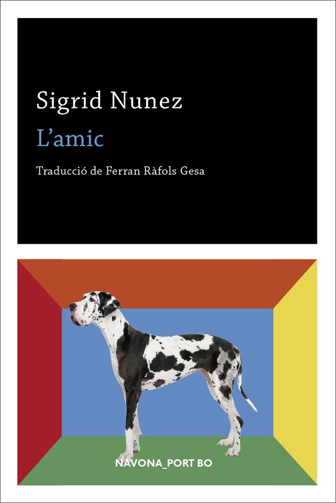 L'AMIC | 9788417181949 | NUNEZ,SIGRID | Llibreria Geli - Llibreria Online de Girona - Comprar llibres en català i castellà