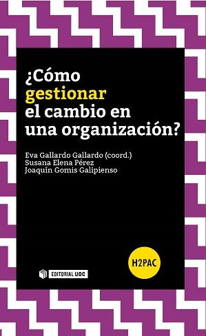 CÓMO GESTIONAR EL CAMBIO EN LA ORGANIZACIÓN | 9788490646939 | A.A.D.D. | Llibreria Geli - Llibreria Online de Girona - Comprar llibres en català i castellà
