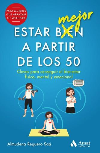 ESTAR MEJOR A PARTIR DE LOS 50 | 9788497355476 | REGUERO SAÁ,ALMUDENA | Llibreria Geli - Llibreria Online de Girona - Comprar llibres en català i castellà