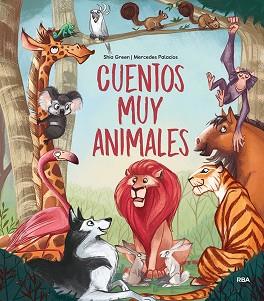 CUENTOS MUY ANIMALES | 9788427219168 | GREEN,SHIA/PALACIOS,MERCEDES | Llibreria Geli - Llibreria Online de Girona - Comprar llibres en català i castellà