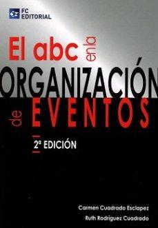 ABC EN LA ORGANIZACION DE EVENTOS  | 9788416671243 | CUADRADO ESCLAPEZ,CARMEN/RODRÍGUEZ CUADRADO,RUTH | Llibreria Geli - Llibreria Online de Girona - Comprar llibres en català i castellà