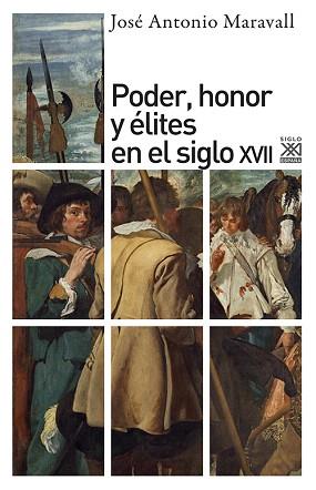 PODER,HONOR Y ELITES EN EL SIGLO XVII | 9788432303654 | MARAVALL,JOSE ANTONIO | Llibreria Geli - Llibreria Online de Girona - Comprar llibres en català i castellà