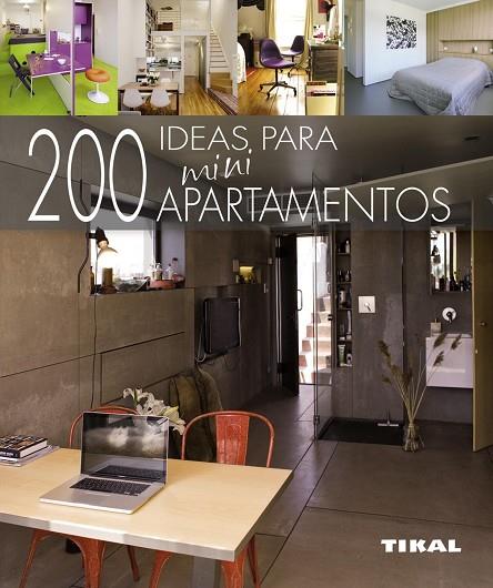 200 IDEAS PARA MINIAPARTAMENTOS | 9788499282763 | PAREDES BENÍTEZ,CRISTINA | Llibreria Geli - Llibreria Online de Girona - Comprar llibres en català i castellà