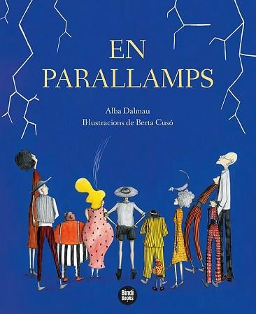 EN PARALLAMPS | 9788418288449 | DALMAU VIURE,ALBA | Llibreria Geli - Llibreria Online de Girona - Comprar llibres en català i castellà