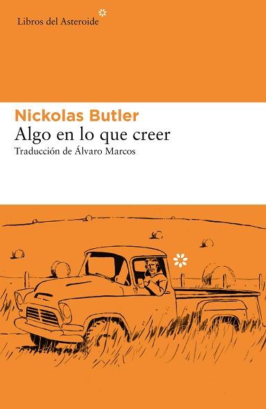 ALGO EN LO QUE CREER | 9788417977160 | BUTLER,NICKOLAS | Llibreria Geli - Llibreria Online de Girona - Comprar llibres en català i castellà