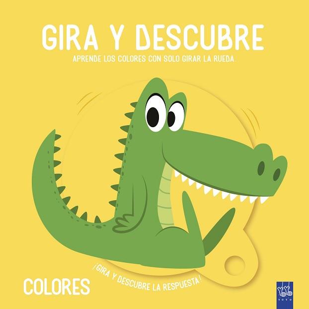 COLORES(GIRA Y DESCUBRE) | 9788408221456 | YOYO | Llibreria Geli - Llibreria Online de Girona - Comprar llibres en català i castellà