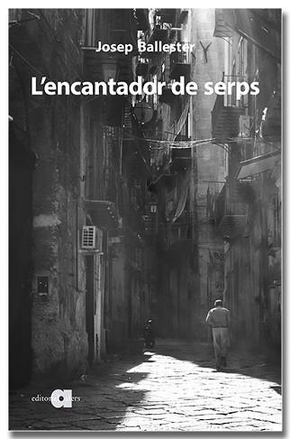 L'ENCANTADOR DE SERPS | 9788418618765 | BALLESTER, JOSEP | Llibreria Geli - Llibreria Online de Girona - Comprar llibres en català i castellà