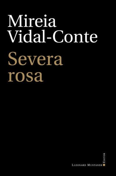 SEVERA ROSA(CATALÀ) | 9788417833275 | VIDAL-CONTE,MIREIA | Llibreria Geli - Llibreria Online de Girona - Comprar llibres en català i castellà