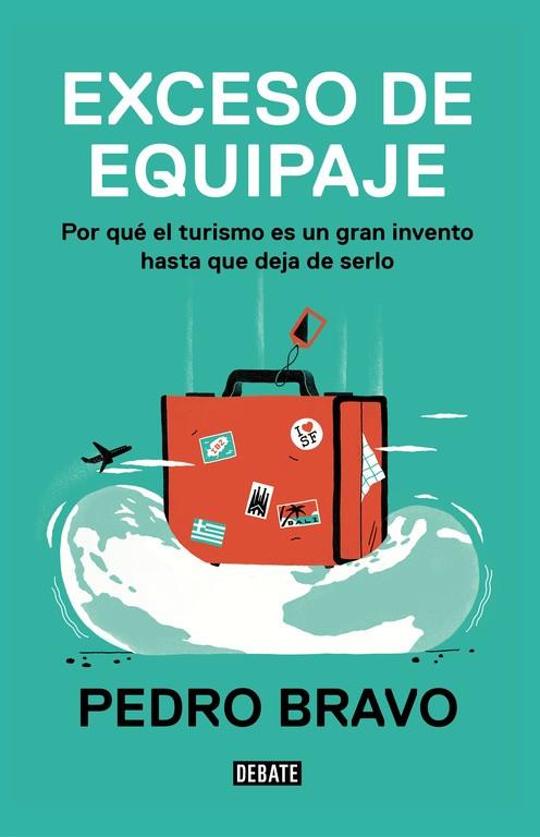 EXCESO DE EQUIPAJE | 9788499928623 | BRAVO,PEDRO | Llibreria Geli - Llibreria Online de Girona - Comprar llibres en català i castellà
