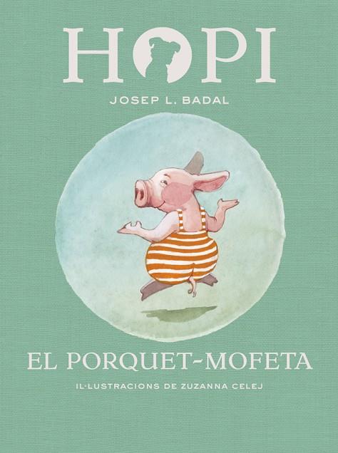 HOPI-5.EL PORQUET-MOFETA | 9788424658441 | BADAL,JOSEP LLUÍS | Llibreria Geli - Llibreria Online de Girona - Comprar llibres en català i castellà