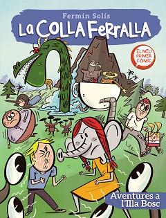 LA COLLA FERRALLA-2.AVENTURES A L'ILLA BOSC | 9788448857776 | SOLÍS,FERMÍN | Llibreria Geli - Llibreria Online de Girona - Comprar llibres en català i castellà
