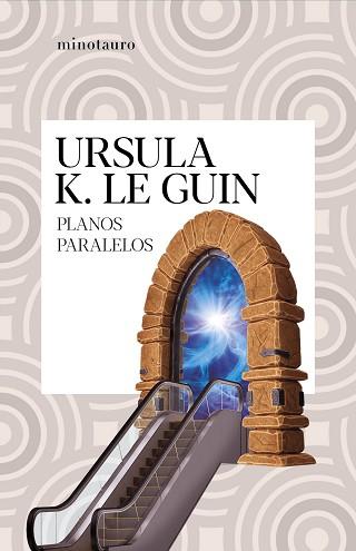 PLANOS PARALELOS | 9788445009857 | LE GUIN,URSULA K. | Llibreria Geli - Llibreria Online de Girona - Comprar llibres en català i castellà