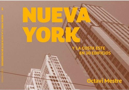 NUEVA YORK Y LA COSTA ESTE EN 30 EDIFICIOS | 9788494896248 | MESTRE,OCTAVI | Llibreria Geli - Llibreria Online de Girona - Comprar llibres en català i castellà