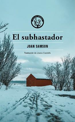 EL SUBHASTADOR | 9788412538434 | SAMSON,JOAN | Llibreria Geli - Llibreria Online de Girona - Comprar llibres en català i castellà