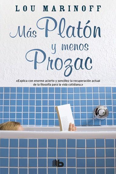 MAS PLATON Y MENOS PROZAC | 9788498720570 | MARINOFF,LOU | Libreria Geli - Librería Online de Girona - Comprar libros en catalán y castellano