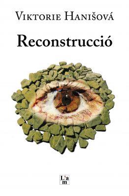RECONSTRUCCIÓ | 9788412511314 | HANISOVÁ,VIKTORIE | Llibreria Geli - Llibreria Online de Girona - Comprar llibres en català i castellà