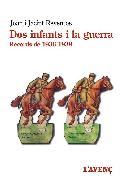 DOS INFANTS I LA GUERRA.RECORDS DE 1936-1939 | 9788418680144 | REVENTÓS,JOAN/REVENTÓS,JACINT | Llibreria Geli - Llibreria Online de Girona - Comprar llibres en català i castellà