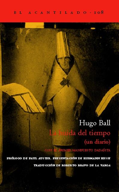 LA HUIDA DEL TIEMPO | 9788496136991 | BALL,HUGO | Llibreria Geli - Llibreria Online de Girona - Comprar llibres en català i castellà