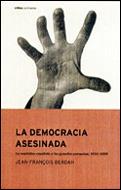 LA DEMOCRACIA ASESINADA.LA REPUBLICA ESPAÑOLA Y LAS... | 9788484323112 | BERDAH,JEAN-FRANÇOIS | Llibreria Geli - Llibreria Online de Girona - Comprar llibres en català i castellà