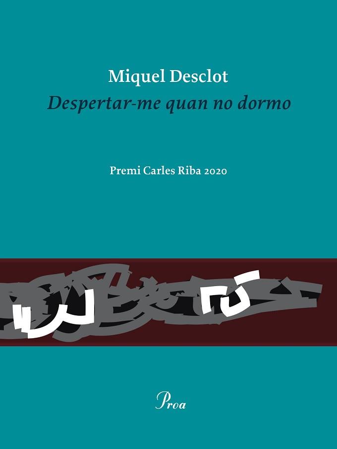 DESPERTAR-ME QUAN NO DORMO(PREMI CARLES RIBA 2020) | 9788475888736 | DESCLOT,MIQUEL | Llibreria Geli - Llibreria Online de Girona - Comprar llibres en català i castellà
