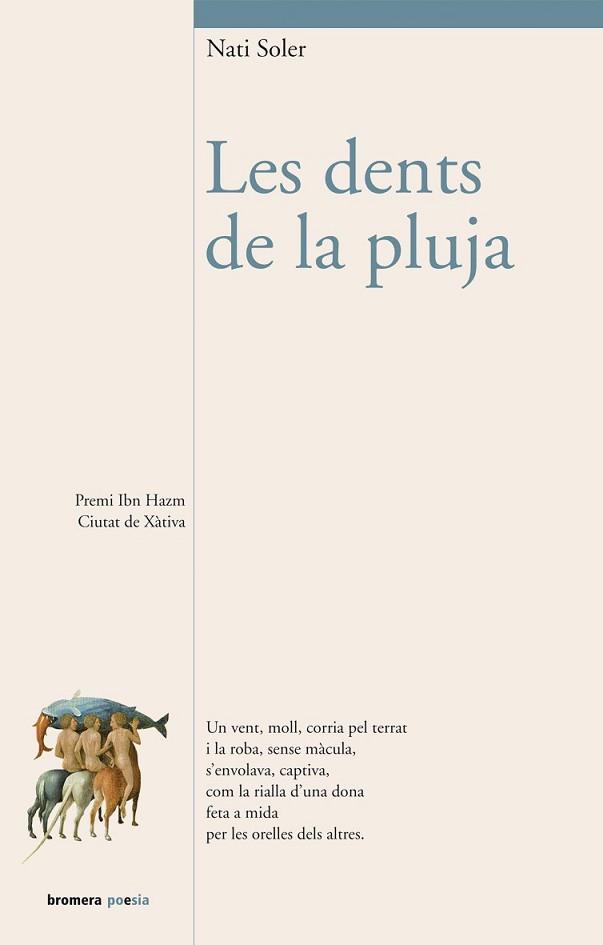 LES DENTS DE LA PLUJA | 9788498249071 | SOLER ALCAIDE,NATI | Llibreria Geli - Llibreria Online de Girona - Comprar llibres en català i castellà
