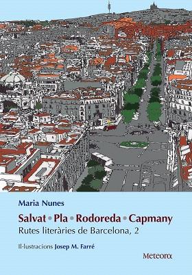 SALVAT-PLA-RODOREDA-CAPMANY.RUTES LITERÀRIES DE BARCELONA 2 | 9788494834233 | NUNES,MARIA | Llibreria Geli - Llibreria Online de Girona - Comprar llibres en català i castellà