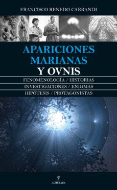 APARICIONES MARIANAS Y OVNIS | 9788417558741 | RENEDO CARRANDI,FRANCISCO | Llibreria Geli - Llibreria Online de Girona - Comprar llibres en català i castellà