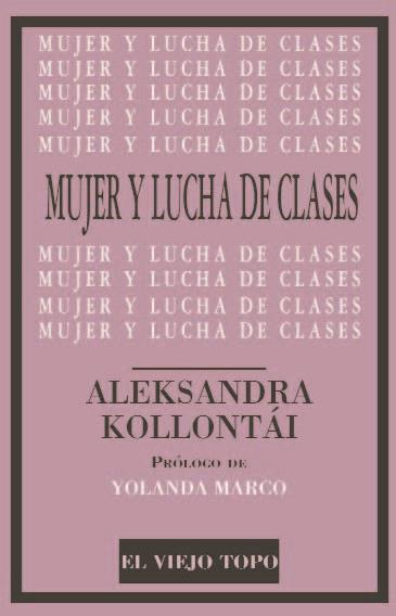 MUJER Y LUCHA DE CLASES | 9788416288786 | KOLLONTÁI,ALEKSANDRA | Llibreria Geli - Llibreria Online de Girona - Comprar llibres en català i castellà