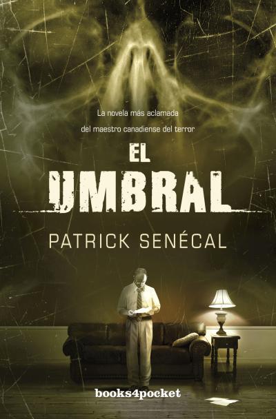 EL UMBRAL | 9788415870128 | SENÉCAL,PATRICK | Libreria Geli - Librería Online de Girona - Comprar libros en catalán y castellano