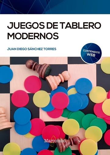 JUEGOS DE TABLERO MODERNOS | 9788426732941 | SÁNCHEZ TORRES,JUAN DIEGO | Llibreria Geli - Llibreria Online de Girona - Comprar llibres en català i castellà