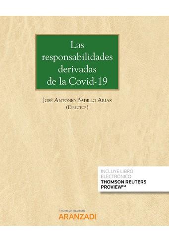 LAS RESPONSABILIDADES DERIVADAS DE LA COVID-19 (PAPEL + E-BOOK) | 9788413452548 | BADILLO ARIAS,JOSÉ ANTONIO | Llibreria Geli - Llibreria Online de Girona - Comprar llibres en català i castellà