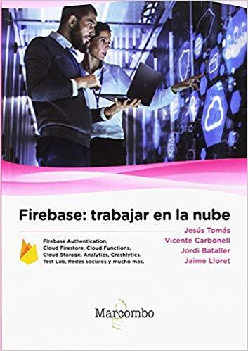 FIREBASE.TRABAJAR EN LA NUBE | 9788426726605 | Llibreria Geli - Llibreria Online de Girona - Comprar llibres en català i castellà