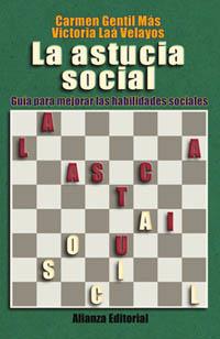 LA ASTUCIA SOCIAL.GUIA PARA MEJORAR LAS... | 9788420643953 | GENTIL,CARMEN | Llibreria Geli - Llibreria Online de Girona - Comprar llibres en català i castellà