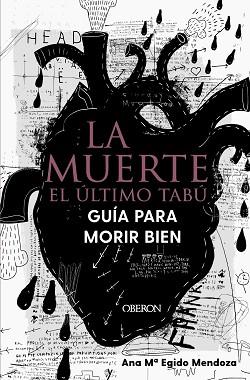 LA MUERTE:EL ÚLTIMO TABÚ.GUÍA PARA MORIR BIEN | 9788441544765 | EGIDO MENDOZA,ANA MARÍA | Llibreria Geli - Llibreria Online de Girona - Comprar llibres en català i castellà