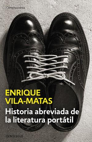 HISTORIA ABREVIADA DE LA LITERATURA PORTÁTIL | 9788490625316 | VILA-MATAS,ENRIQUE | Libreria Geli - Librería Online de Girona - Comprar libros en catalán y castellano