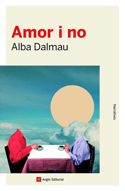 AMOR I NO | 9788418197468 | DALMAU,ALBA | Llibreria Geli - Llibreria Online de Girona - Comprar llibres en català i castellà