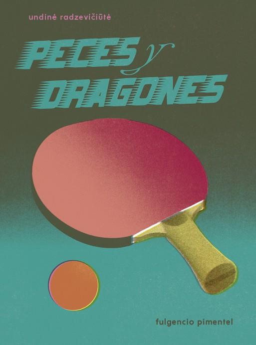 PECES Y DRAGONES | 9788417617127 | RADZEVICIUTE, UNDINE | Llibreria Geli - Llibreria Online de Girona - Comprar llibres en català i castellà