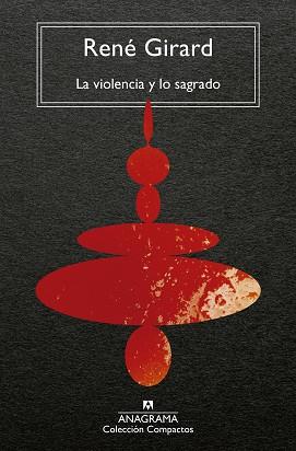 LA VIOLENCIA Y LO SAGRADO | 9788433919557 | GIRARD,RENÉ | Llibreria Geli - Llibreria Online de Girona - Comprar llibres en català i castellà