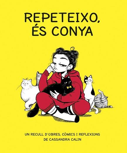 REPETEIXO,ÉS CONYA | 9788416670765 | CALIN,CASSANDRA | Llibreria Geli - Llibreria Online de Girona - Comprar llibres en català i castellà