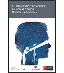 EL PRONÓSTICO DE VENTAS EN LOS NEGOCIOS: MODELOS Y APLICACIONES | 9789560107091 | Llibreria Geli - Llibreria Online de Girona - Comprar llibres en català i castellà