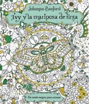 IVY Y LA MARIPOSA DE TINTA | 9788416972159 | BASFORD,JOHANNA | Llibreria Geli - Llibreria Online de Girona - Comprar llibres en català i castellà